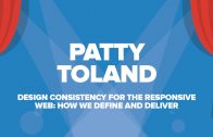 Patty Toland on DESIGN CONSISTENCY FOR THE RESPONSIVE WEB