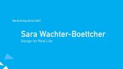 Sara Wachter-Boettcher – Design for Real Life