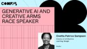 Generative AI and creative arms race – Ovetta Patrice Sampson