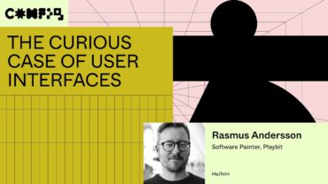 The curious case of user interfaces – Rasmus Andersson